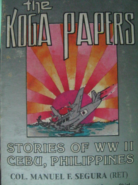 The Koga Papers ni Col. Manuel Segura.
