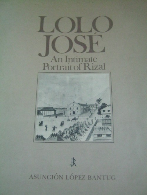 13 Lolo José An Intimate Portrait of Rizal